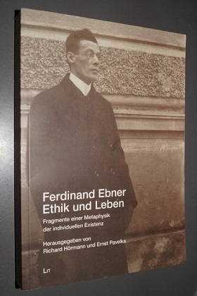 Richard-Hörmann+Ferdinand-Ebner-Ethik-und-Leben-Fragmente-einer-Metaphysik-der-individuellen